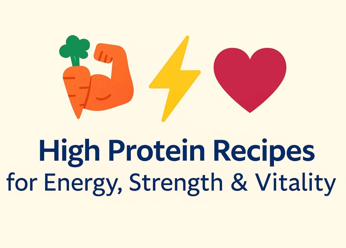 Explore delicious high protein recipes designed to boost energy, support muscle strength, promote healthy aging, and power vibrant living.